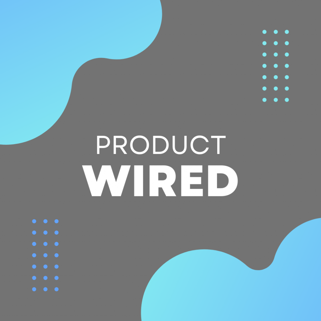 PRODUCT wired